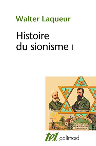 Histoire du sionisme (1) (9782070732524) by Laqueur, Walter