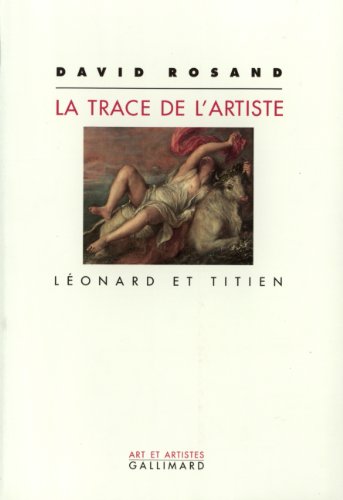 9782070732845: La trace de l'artiste: Lonard et Titien