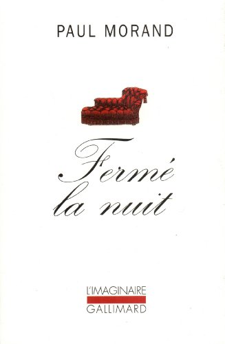 FermÃ© la nuit (9782070733170) by Morand, Paul