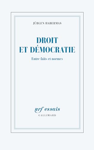 Droit et dÃ©mocratie: Entre faits et normes (9782070733521) by Habermas, JÃ¼rgen