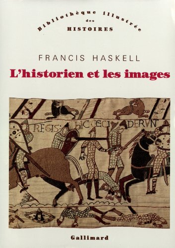 L'Historien et les images (9782070733552) by Haskell, Francis