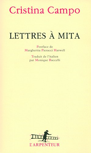 Beispielbild fr Cristina Campo. Lettres  Mita. Lettres  Mita. zum Verkauf von Paule Leon Bisson-Millet