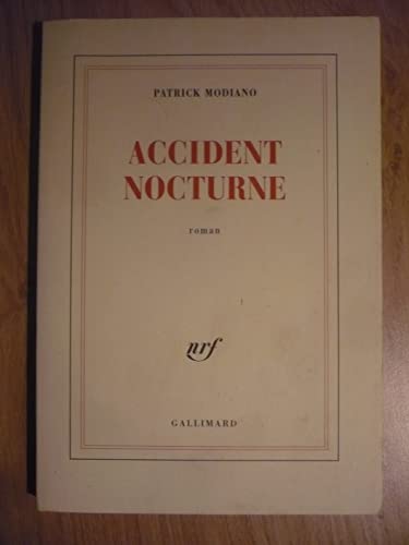 9782070734559: Accident nocturne ; Prix Nobel 2014 ; [ edition Gallimard Blanche ] (French Edition)