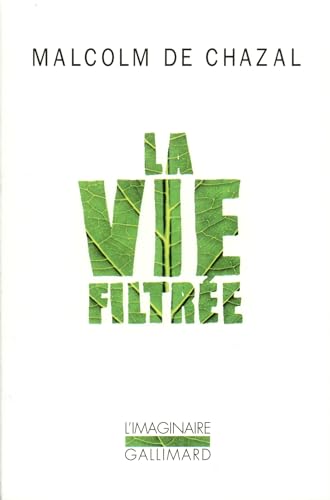 Stock image for La vie filtre (L'IMAGINAIRE) for sale by Librairie l'Aspidistra