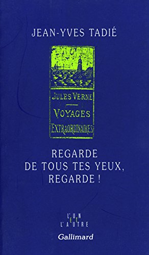 Beispielbild fr Regarde De Tous Tes Yeux, Regarde ! : Jules Verne zum Verkauf von RECYCLIVRE