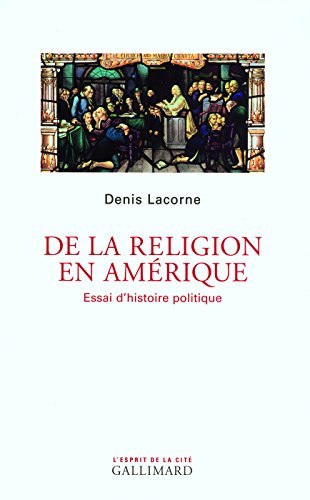Imagen de archivo de De la religion en Amrique: Essai d'histoire politique a la venta por Ammareal