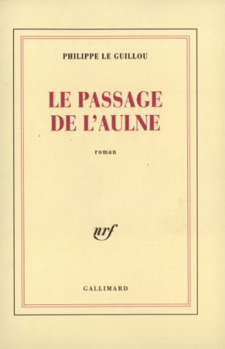 Beispielbild fr Le passage de l'Aulne zum Verkauf von A TOUT LIVRE