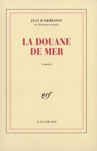 Stock image for La Douane de mer for sale by Librairie Th  la page