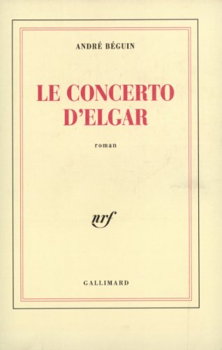 Imagen de archivo de Le Concerto d'Elgar. Roman a la venta por Hylaila - Online-Antiquariat