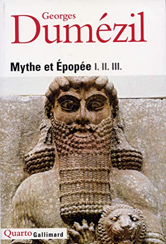 Mythe et Ã‰popÃ©e I. II. III. (9782070736560) by DumÃ©zil, Georges