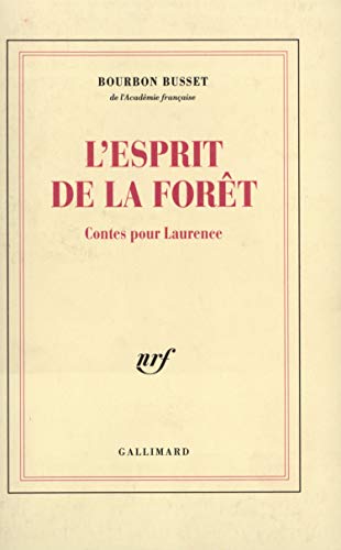 Stock image for L'Esprit de la fort: Contes pour Laurence for sale by Ammareal