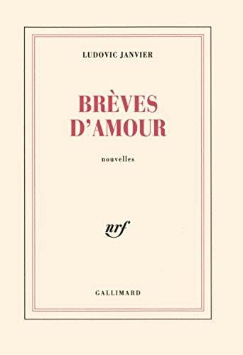 Beispielbild fr Br ves d'amour [Paperback] Janvier,Ludovic zum Verkauf von LIVREAUTRESORSAS