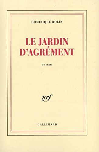 Stock image for Le jardin d'agr ment Rolin,Dominique for sale by LIVREAUTRESORSAS