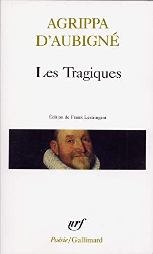 9782070737246: Les Tragiques: Les Tragiques (Poesie/Gallimard)