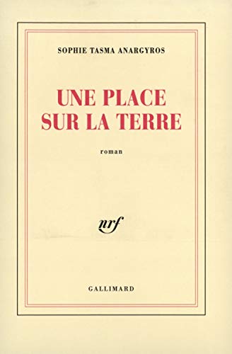 Beispielbild fr Une place sur la terre [Paperback] Tasma Anargyros,Sophie zum Verkauf von LIVREAUTRESORSAS
