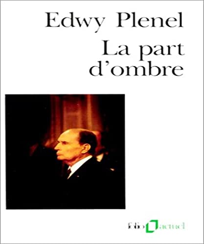 Beispielbild fr La Part d'ombre Plenel,Edwy zum Verkauf von LIVREAUTRESORSAS