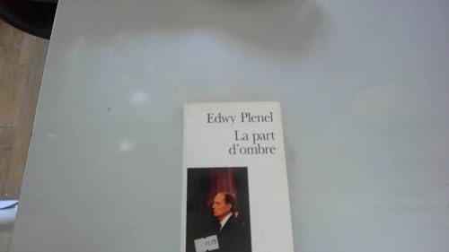 Imagen de archivo de La Part d'ombre Plenel,Edwy a la venta por LIVREAUTRESORSAS