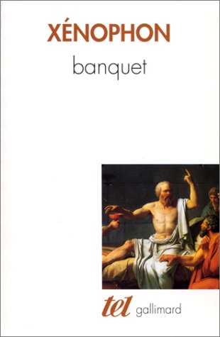 Banquet / Apologie de Socrate (9782070738052) by XÃ©nophon