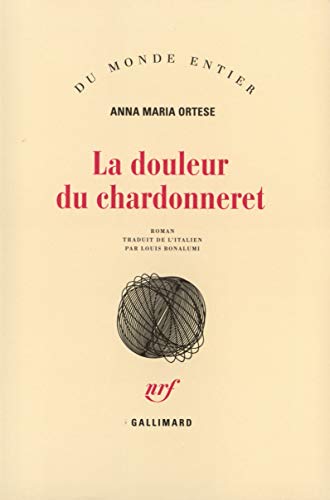 Beispielbild für La Douleur du chardonneret zum Verkauf von Ammareal