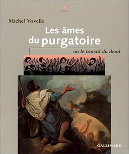 9782070738168: Les mes du purgatoire ou Le travail du deuil