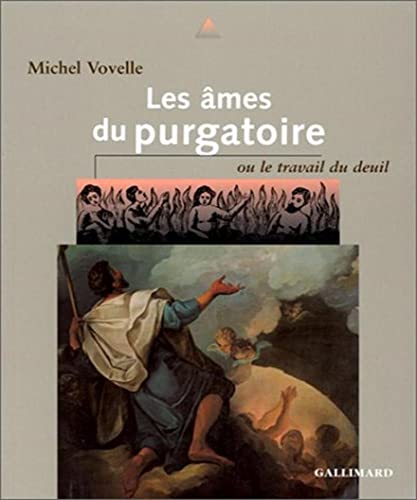 9782070738168: Les âmes du purgatoire, ou le travail du deuil (Le temps des images) (French Edition)