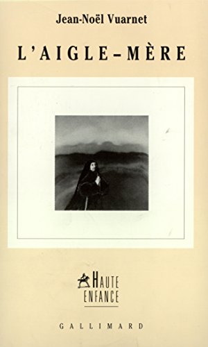 Stock image for L'Aigle-M re [Paperback] Vuarnet,Jean-Noël for sale by LIVREAUTRESORSAS