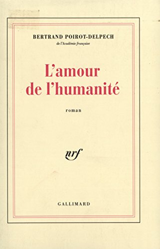 Imagen de archivo de L'Amour de l'humanit a la venta por Librairie Th  la page