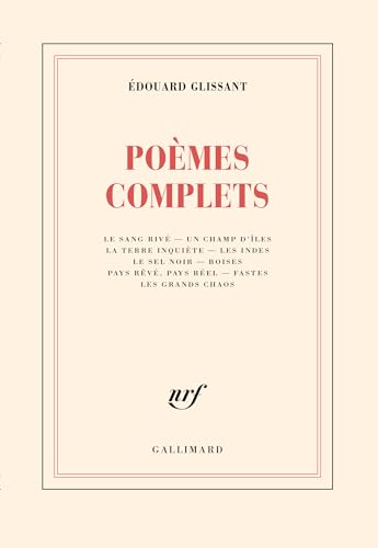 PoÃ¨mes complets (9782070738878) by Glissant, Ã‰douard