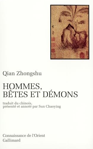 Hommes, bÃªtes et dÃ©mons (9782070739660) by Qian Zhongshu