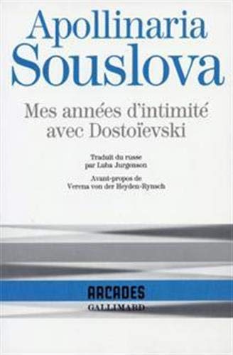 Stock image for Mes annes d'intimit avec Dostoevski (ARCADES) for sale by Librairie l'Aspidistra