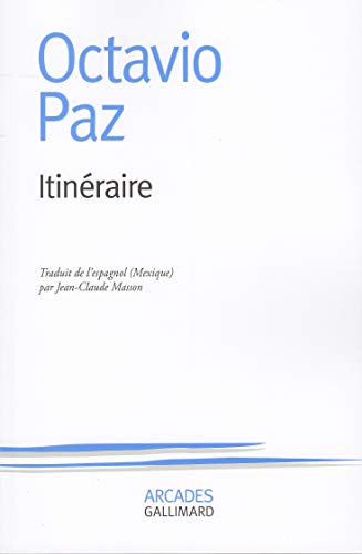ItinÃ©raire (9782070740437) by Paz, Octavio