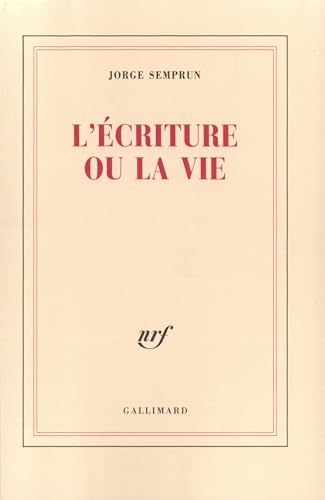 9782070740499: L'criture ou la vie