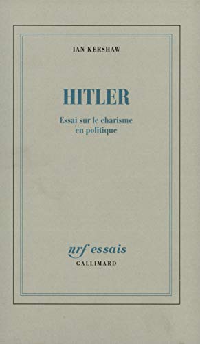 9782070740918: Hitler: Essai sur le charisme en politique