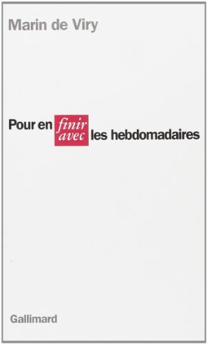 Imagen de archivo de Pour En Finir Avec Les Hebdomadaires a la venta por RECYCLIVRE