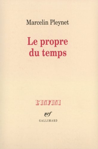 Beispielbild fr Le propre du temps zum Verkauf von Ammareal
