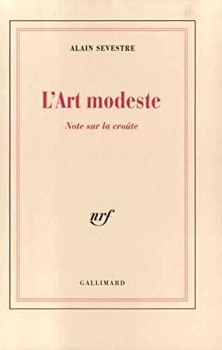 Stock image for L'Art modeste: Note sur la crote for sale by medimops