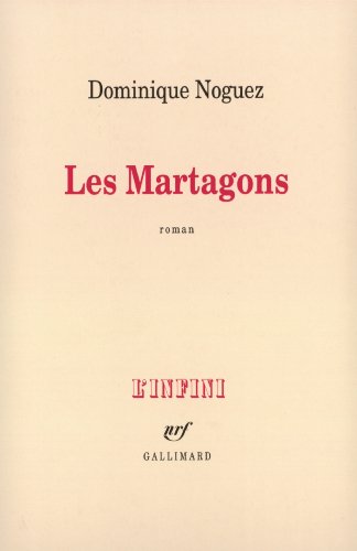 Beispielbild fr Les Martagons Noguez,Dominique zum Verkauf von LIVREAUTRESORSAS