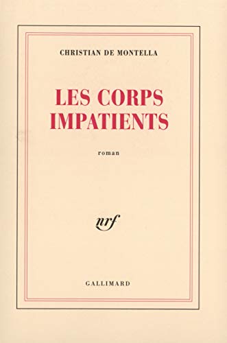 Beispielbild fr Les corps impatients zum Verkauf von Ammareal