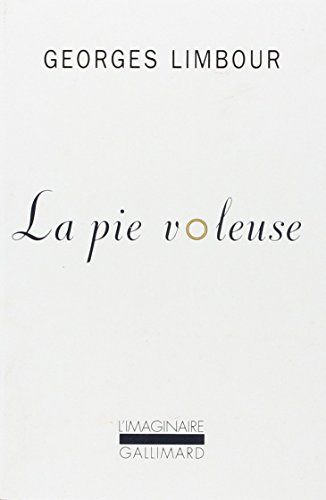 La Pie voleuse (9782070742066) by Limbour, Georges