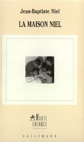 Imagen de archivo de La maison Niel (Haute enfance) (French Edition) a la venta por A Squared Books (Don Dewhirst)