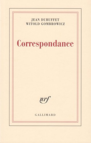 Correspondance (9782070742486) by Gombrowicz, Witold; Dubuffet, Jean