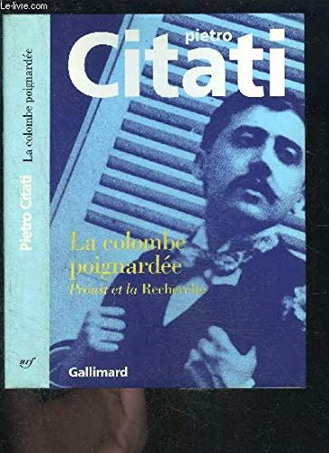 9782070743261: La Colombe poignarde: Proust et la Recherche
