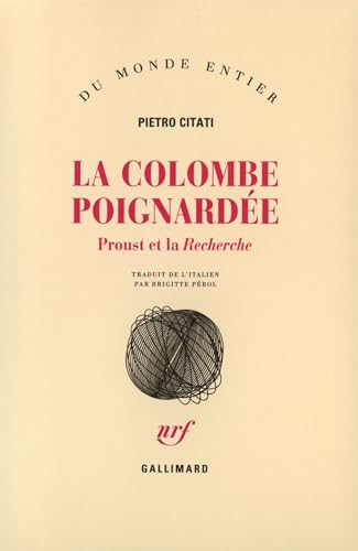 9782070743261: La Colombe poignarde: Proust et la Recherche