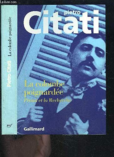 9782070743261: La Colombe poignarde: Proust et la "Recherche"