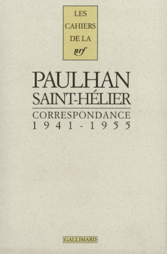 9782070743292: Correspondance : Paulhan, Saint-Hlier, 1941-1955