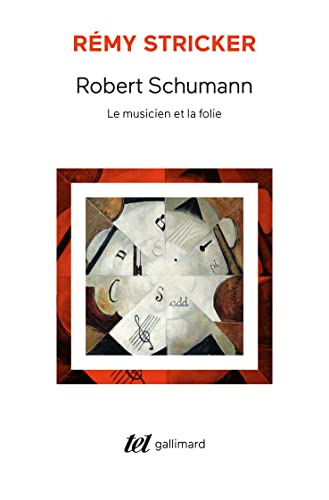 Beispielbild fr Robert Schumann: Le musicien et la folie zum Verkauf von medimops