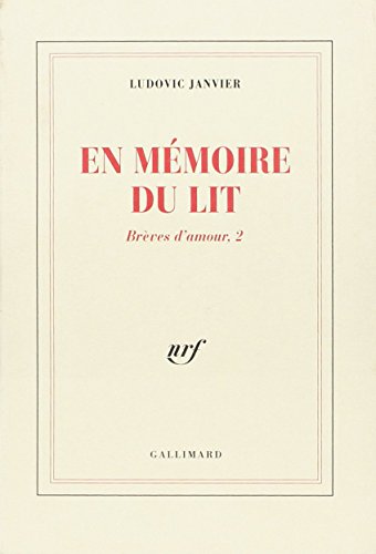 Beispielbild fr Br ves d'amour, II:En m moire du lit [Paperback] Janvier,Ludovic zum Verkauf von LIVREAUTRESORSAS