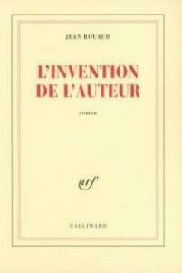 L'Invention de l'auteur (9782070743902) by Rouaud, Jean