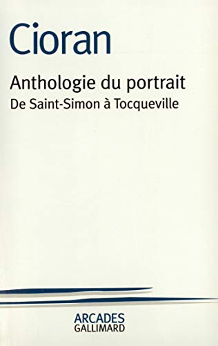 Beispielbild fr Anthologie du portrait: De Saint-Simon  Tocqueville zum Verkauf von Ammareal