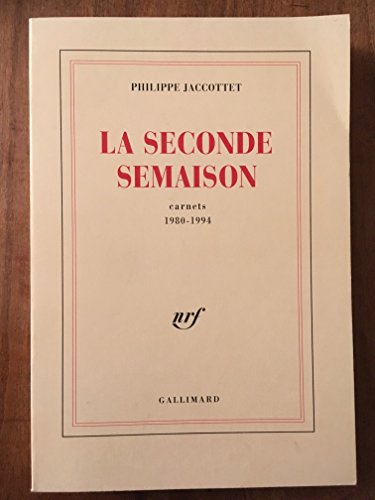 Beispielbild fr La Seconde Semaison: Carnets (1980-1994) zum Verkauf von medimops